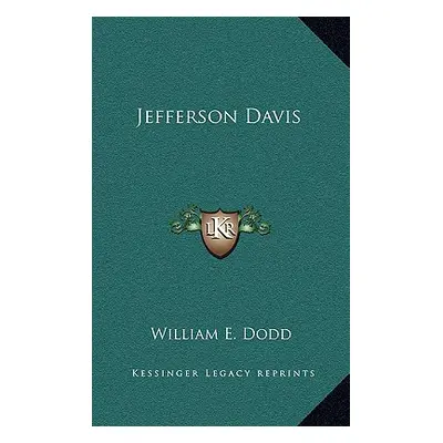 "Jefferson Davis" - "" ("Dodd William E.")