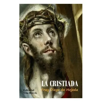 "La Cristiada" - "" ("De Hojeda Diego")