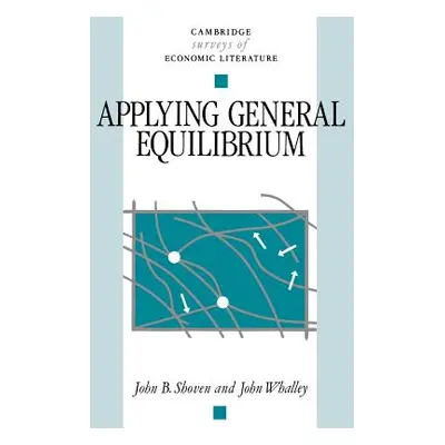 "Applying General Equilibrium" - "" ("Shoven John B.")