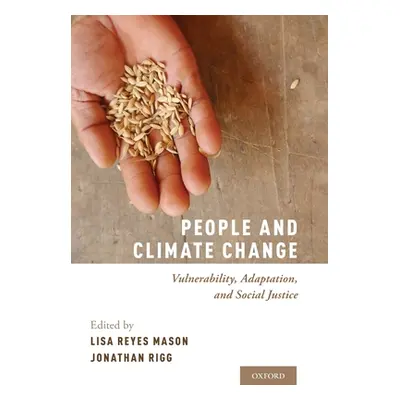 "People and Climate Change: Vulnerability, Adaptation, and Social Justice" - "" ("Reyes Mason Li