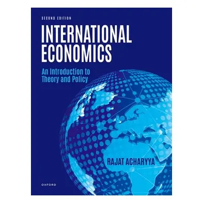 "International Economics: An Introduction to Theory and Policy" - "" ("Acharyya Rajat")