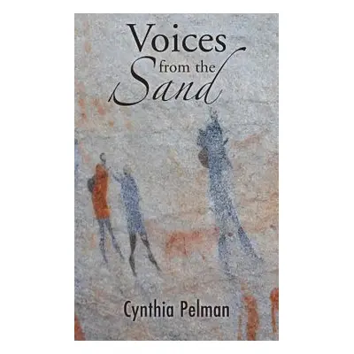 "Voices from the Sand" - "" ("Pelman Cynthia")