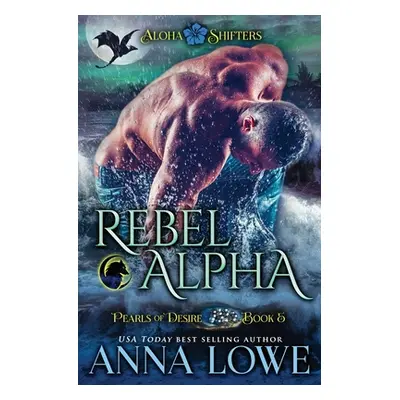 "Rebel Alpha" - "" ("Lowe Anna")