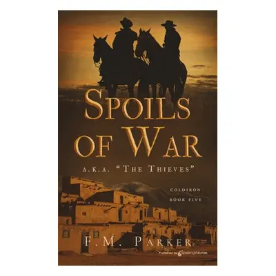 "Spoils of War" - "" ("Parker F. M.")