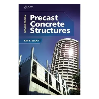 "Precast Concrete Structures" - "" ("Elliott Kim S.")