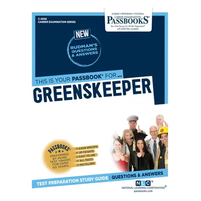 "Greenskeeper (C-2656): Passbooks Study Guide Volume 2656" - "" ("National Learning Corporation"