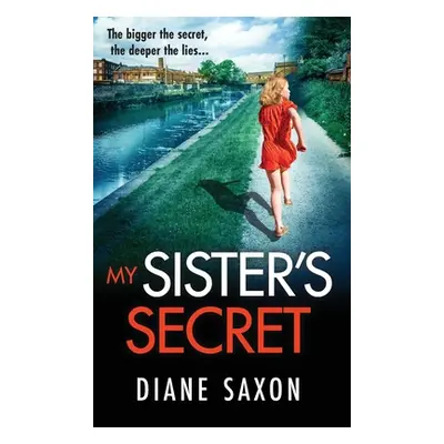 "My Sister's Secret" - "" ("Saxon Diane")