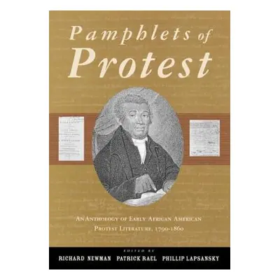 "Pamphlets of Protest: An Anthology of Early African-American Protest Literature, 1790-1860" - "