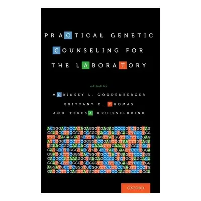 "Practical Genetic Counseling for the Laboratory" - "" ("Goodenberger McKinsey L.")