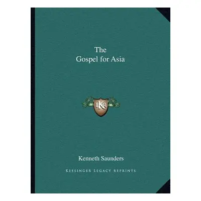 "The Gospel for Asia" - "" ("Saunders Kenneth")