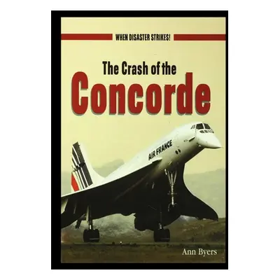 "The Crash of the Concorde" - "" ("Byers Ann")