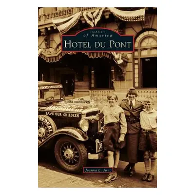 "Hotel Du Pont" - "" ("Arat Joanna L.")