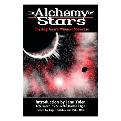 "The Alchemy of Stars" - "" ("Dutcher Roger")