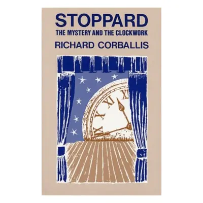 "Stoppard" - "The Mystery and the Clockwork" ("Corballis Richard")