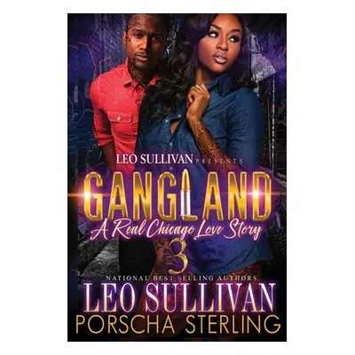 "Gangland 3: A Real Chicago Love Story" - "" ("Sullivan Leo")