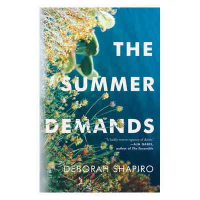 "The Summer Demands" - "" ("Shapiro Deborah")