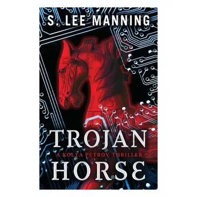 "Trojan Horse" - "" ("Manning s. Lee")