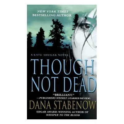 "Though Not Dead" - "" ("Stabenow Dana")