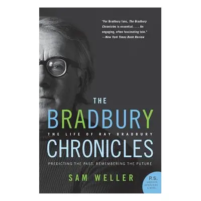 "The Bradbury Chronicles: The Life of Ray Bradbury" - "" ("Weller Sam")