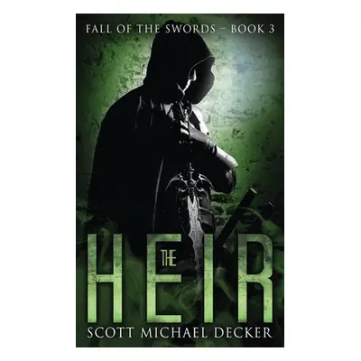 "The Heir" - "" ("Decker Scott Michael")