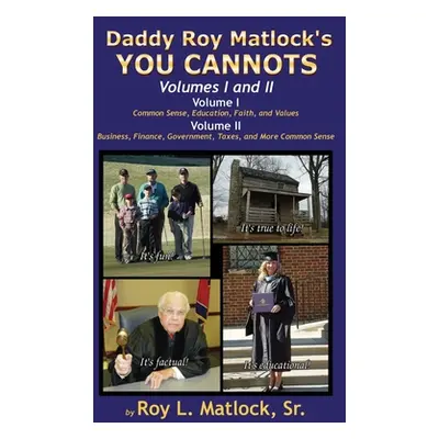 "Daddy Roy Matlock's YOU CANNOTS - Volumes I and II" - "" ("Matlock Roy L.")