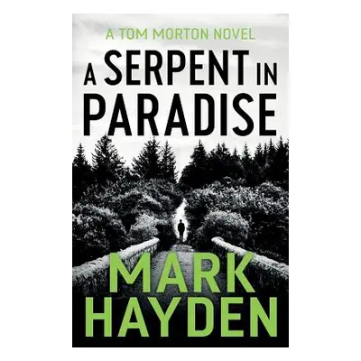 "A Serpent in Paradise" - "" ("Hayden Mark")