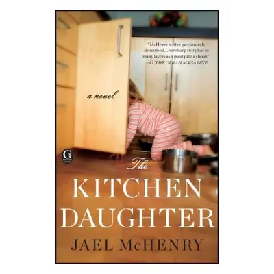 "The Kitchen Daughter" - "" ("McHenry Jael")