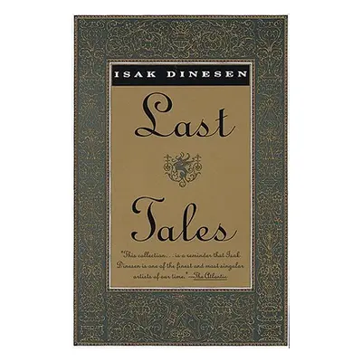 "Last Tales" - "" ("Dinesen Isak")