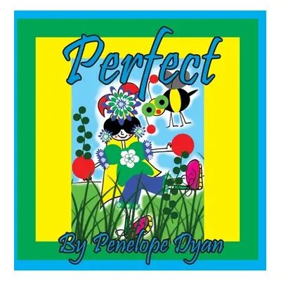 "Perfect" - "" ("Dyan Penelope")