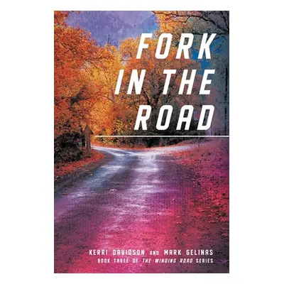 "Fork in the Road" - "" ("Davidson Kerri")