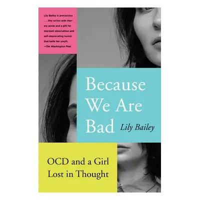 "Because We Are Bad" - "" ("Bailey Lily")