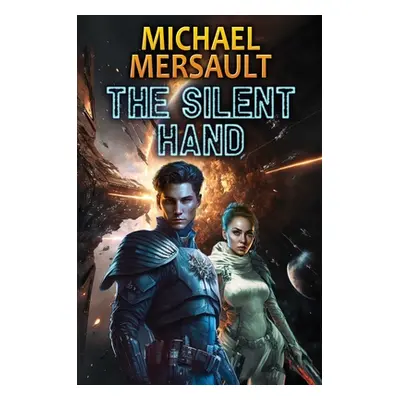 "The Silent Hand" - "" ("Mersault Michael")