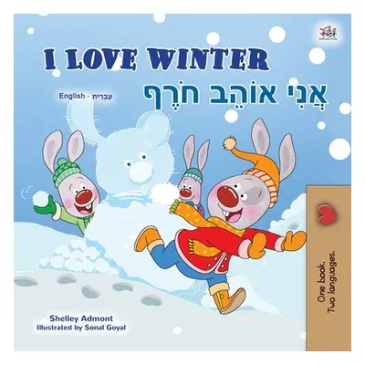 "I Love Winter (English Hebrew Bilingual Book for Kids)" - "" ("Admont Shelley")