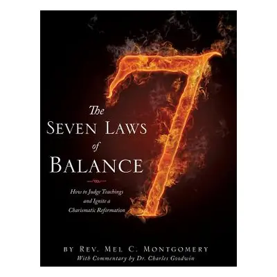 "The Seven Laws of Balance" - "" ("Montgomery Mel C.")