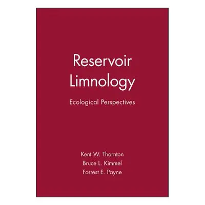 "Reservoir Limnology: Ecological Perspectives" - "" ("Thornton Kent W.")