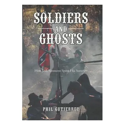 "Soldiers and Ghosts: How Josh Simmons Spent His Summer" - "" ("Gutierrez Phil")