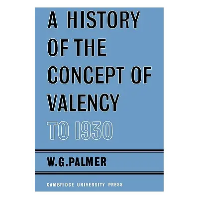 "A History of the Concept of Valency to 1930" - "" ("Palmer W. G.")