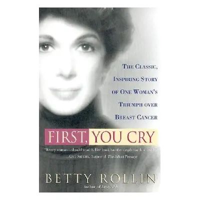 "First, You Cry" - "" ("Rollin Betty")