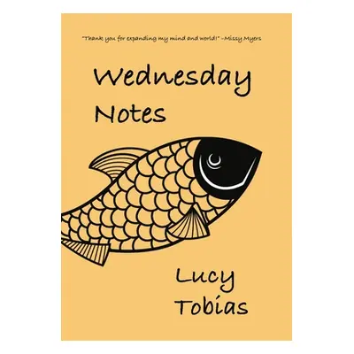 "Wednesday Notes" - "" ("Tobias Lucy B.")