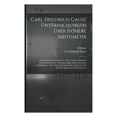 "Carl Friedrich Gauss' Untersuchungen ber Hhere Arithmetik: Disquisitiones Arithmeticae: Theorem