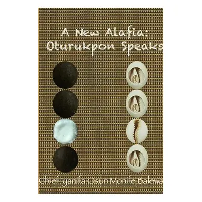 "A New Alafia, Oturukpon Speaks, Volume XVI" - "" ("Monife Chief Iya Nifa Osun")