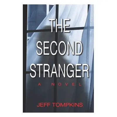 "The Second Stranger" - "" ("Tompkins Jeff")