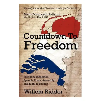 "Countdown to Freedom" - "" ("Ridder Willem")