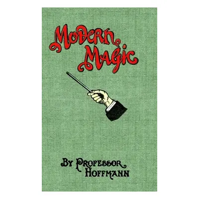 "Modern Magic" - "" ("Professor Hoffman")