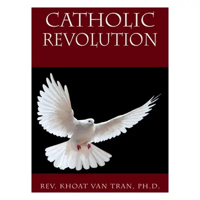 "Catholic Revolution" - "" ("Van Tran Khoat")