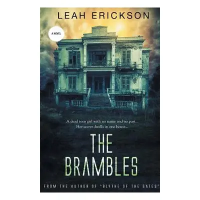 "The Brambles" - "" ("Erickson Leah")