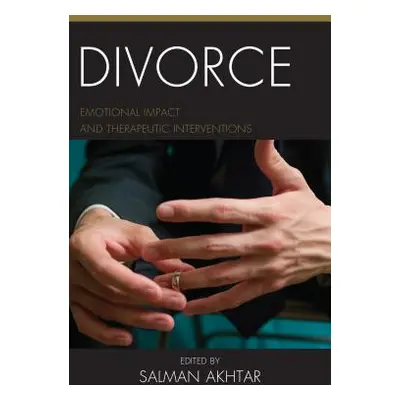 "Divorce: Emotional Impact and Therapeutic Interventions" - "" ("Akhtar Salman")