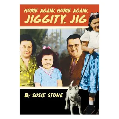 "Home Again, Home Again, Jiggity, Jig" - "" ("Stone Susie")