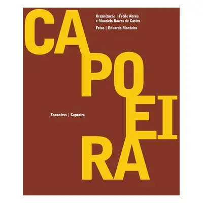 "Capoeira - Encontros" - "" ("Abreu Frede")