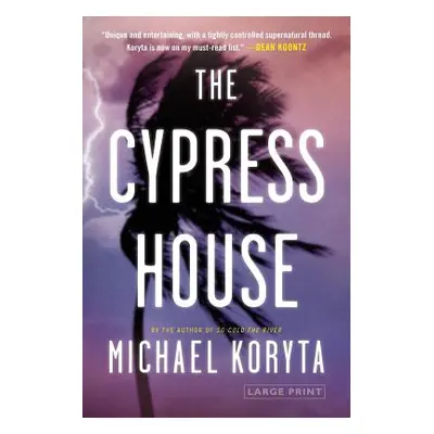 "The Cypress House" - "" ("Koryta Michael")